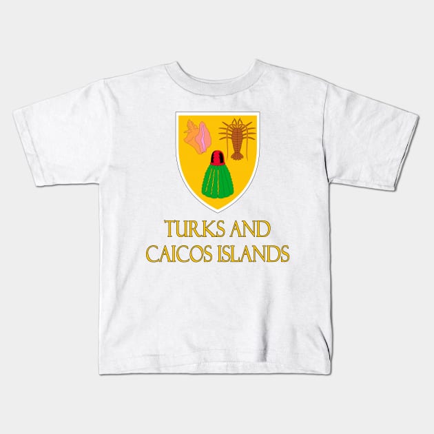 Turks and Caicos Islands - Coat of Arms Design Kids T-Shirt by Naves